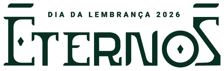 Dia da Lembrança 2026 — Eternos