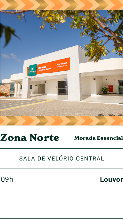 Programação Morada Essencial Zona Norte
